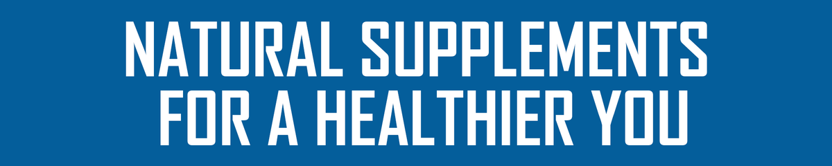 Natural supplements for a healthier you.
